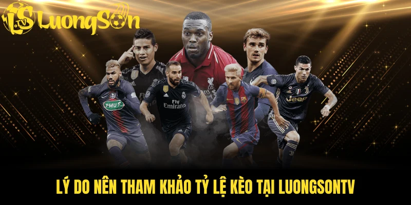 Lý do nên tham khảo tỷ lệ odds tại luongsontv